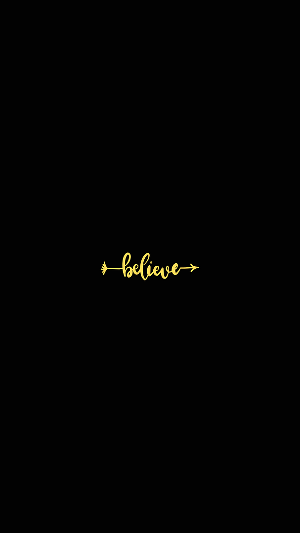 Believe wallpaper for Mobile Wallpaper